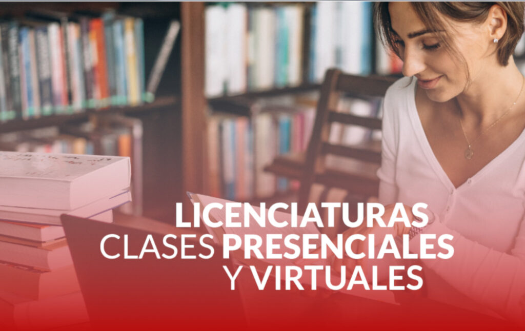 Licenciaturas: Clases presenciales y virtuales